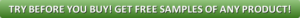 Green Radio Button: Try Before You Buy! Get Free Samples of Any Product!